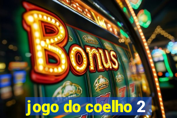 jogo do coelho 2